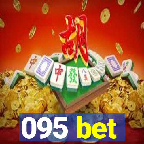 095 bet